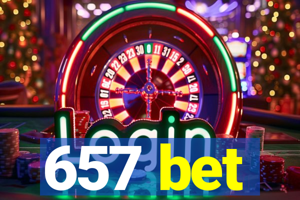 657 bet